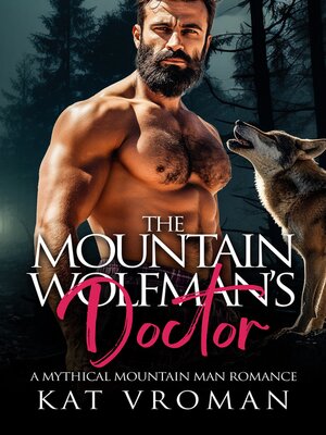 cover image of The Mountain Wolfman's Doctor